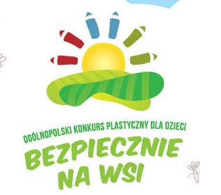 XI Ogólnopolski Konkurs Plastyczny dla Dzieci ,,Bezpiecznie na wsi mamy – od 30 lat z KRUS wypadkom zapobiegamy”
